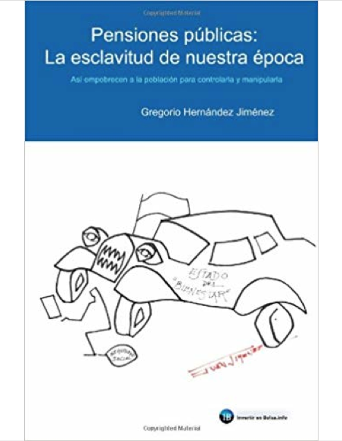 PENSIONES PÚBLICAS: LA ESCLAVITUD DE NUESTRA ÉPOCA