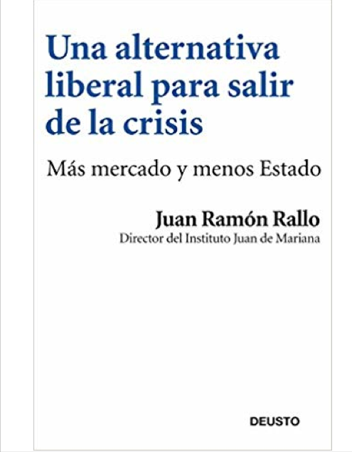 UNA ALTERNATIVA LIBERAL PARA SALIR DE LA CRISIS