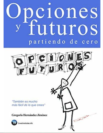 OPCIONES Y FUTUROS PARTIENDO DE CERO