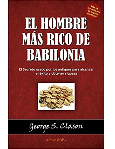 EL HOMBRE MÁS RICO DE BABILONIA